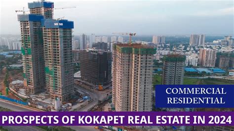 Prospects Of Kokapet In Residential Commercial Projects