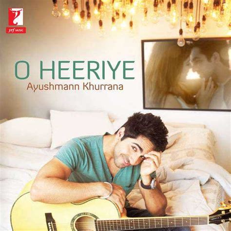 O Heeriye Single Songs, Music - Ayushmann Khurrana - DryTickets.com.au