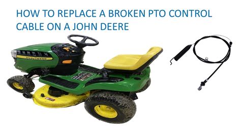 How To Replace A Broken Pto Control Cable On A John Deere Youtube