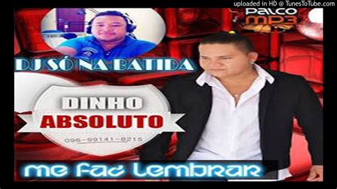 Melody Dinho Absoluto Me Faz Lembrar Dj Só na Batida YouTube