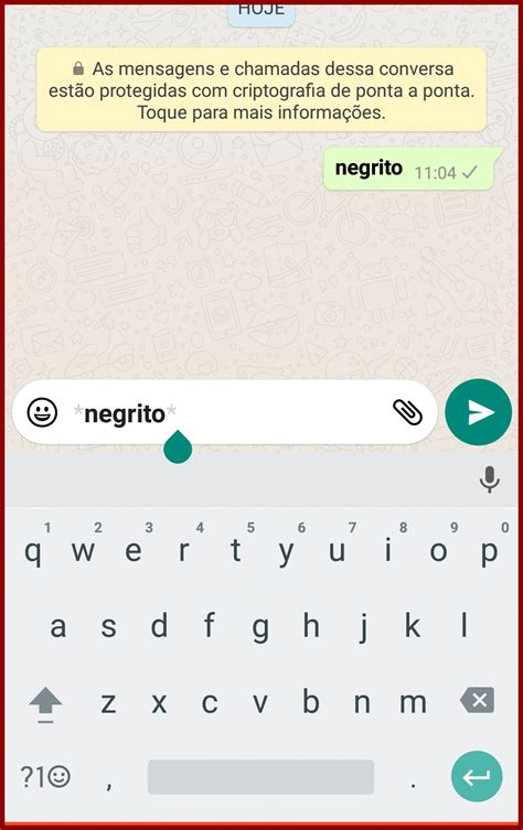 Como Escrever Em Negrito It Lico E Riscado No Whatsapp Mundo Android