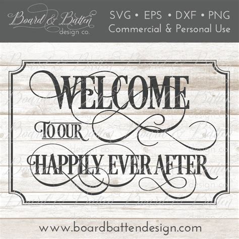 Welcome To Our Happily Ever After Svg File Wedding Cut Files For Cricut