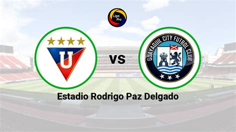 En Vivo Liga De Quito Vs Guayaquil City