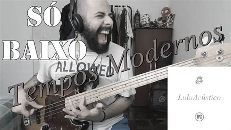 Tempos Modernos Lulu Santos S Baixo Isolated Bass Cover Youtube