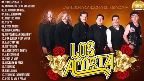 Los Acosta Éxitos Del Ayer Los 30 MÁs Grandes Éxitos 🌹 Los Acosta Mix