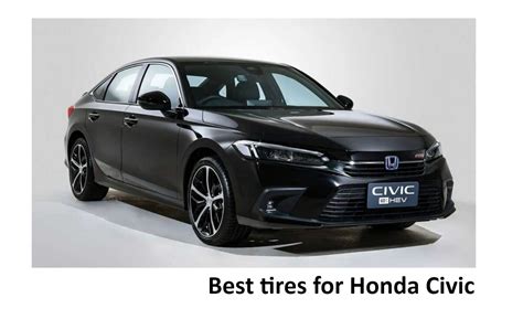 Best Tires For Honda Civic Top Tire Review