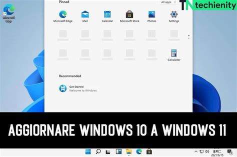 Come Aggiornare Windows 10 A Windows 11 Gratis 2021 Techienity