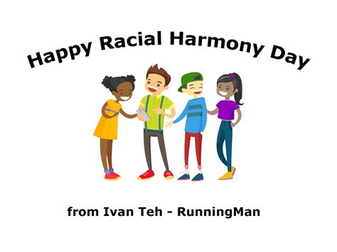 Racial Harmony Day 2021 - Ivan Teh - RunningMan