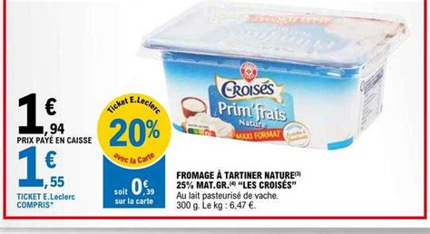 Promo Fromage à Tartiner Nature 25 Mat gr les Croisés chez E