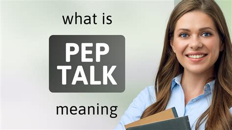 Pep Talk — What Is Pep Talk Definition Youtube