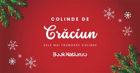 60 Colinde De Crăciun Cele Mai Frumoase Colinde De Crăciun