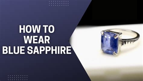 How To Wear Blue Sapphire Neelam Properly Pmkk Gems