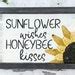 Sunflower Wishes And Honey Bee Kisses Farmhouse Signs For Etsy