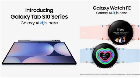 Samsung Galaxy Tab S10 Series Alongside Galaxy Watch Fe Launched