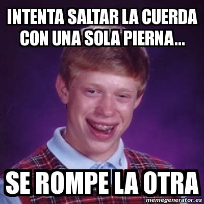 Meme Bad Luck Brian Intenta Saltar La Cuerda Con Una Sola Pierna