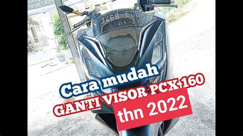 Cara Pasang Visor Pcx Youtube