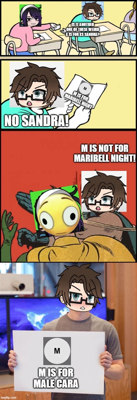 Male Cara Freaks Out When The Letter M Stands For Maribell Night He