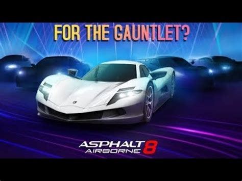 Asphalt Gauntlet Race Youtube