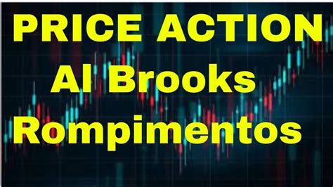 Rompimentos Al Brooks Price Action Breakout YouTube