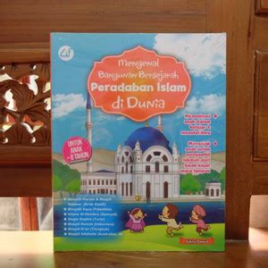 Jual Buku Islami Anak Mengenal Bangunan Bersejarah Peradaban Islam Di