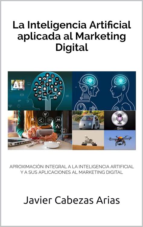 La Inteligencia Artificial Aplicada Al Marketing Digital AproximaciÓn