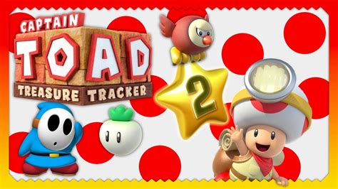 Captain Toad Treasure Tracker Part 2 HEFTIGE Secrets Und Hungrige