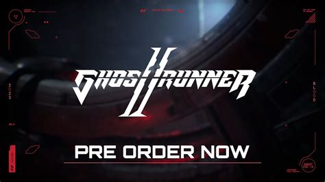 Ghostrunner 2 Pre Order Trailer ESRB YouTube