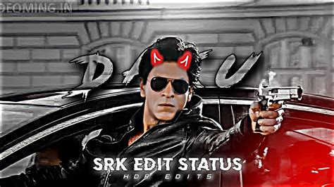 DAKU Ft ShahRukh Khan Edit ShahRukh Khan X Daku Edit Status