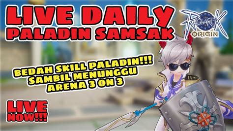 LIVE DAILY PALADIN SAMSAK BEDAH SKILL PALADIN ARENA 3 ON 3