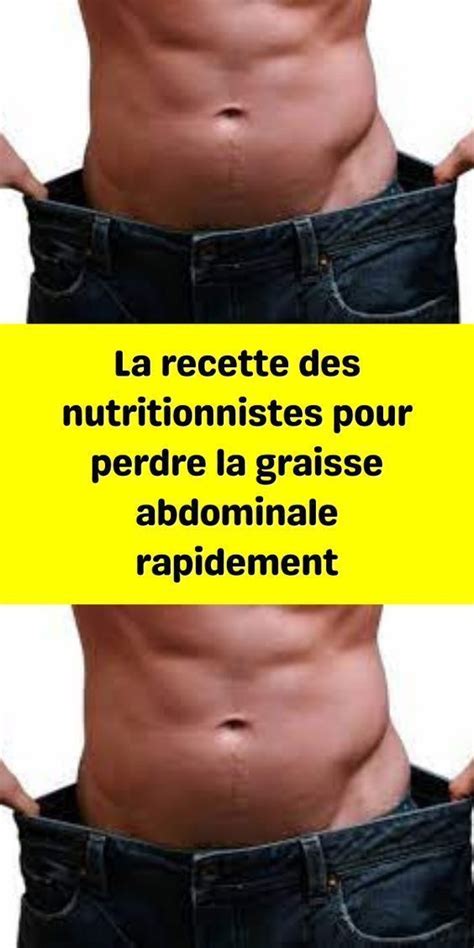 La Recette Des Nutritionnistes Pour Perdre La Graisse Abdominale