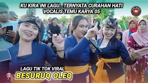 Temu Karya Ikut Ikutan Membawakan Lagu Sasak Yang Lagi Viral Di Tik