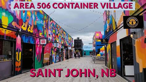 A Short Walk Through Area Waterfront Container Village Saint John