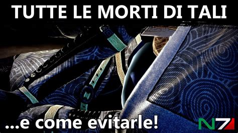 Mass Effect Tutte Le Morti Di Tali E Come Evitarle Youtube