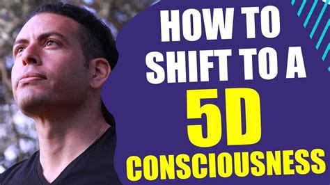 Unlocking The D Consciousness Shift A Comprehensive Guide Raymaor