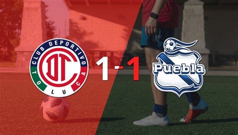 Toluca Fc Y Puebla Se Reparten Los Puntos Y Empatan 1 1 Agencias Depor