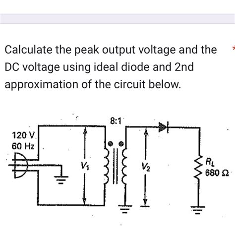 Solved Calculate The Peak Output Voltage And The Dc Voltage Using