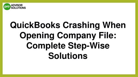 PPT Best Way To Fix QuickBooks Crashing When Opening Company File