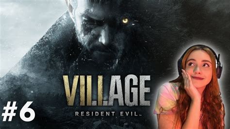 RESIDENT EVIL VILLAGE MINHA FILHA TA DENTRO DO POTINHO Pt 6 YouTube