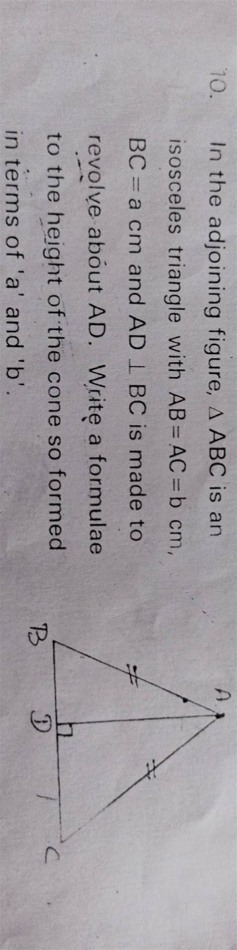 10 In The Adjoining Figure ABC Is An Isosceles Triangle With AB AC B C