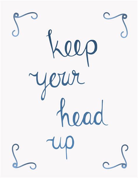 So Absolutely Fearless Keep Your Head Up Hand Lettering And Printable