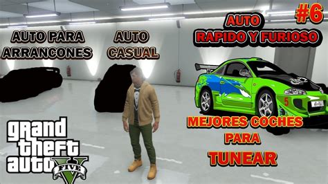 Mejores Carros Para Tunear En Gta Mejores Autos Para Tunear Y