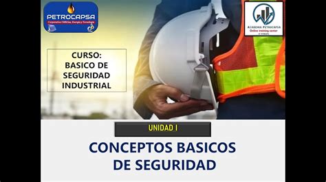 Curso básico de seguridad industrial Unidad 1 Conceptos básicos YouTube