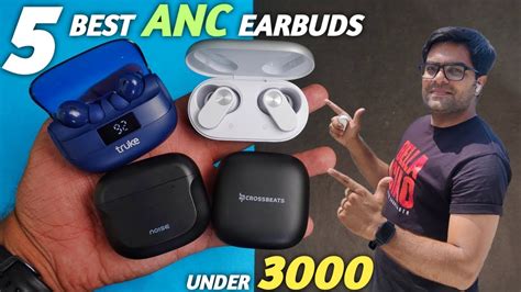 5 Best Earbuds Under 3000 With Active Noise Cancellation ⚡⚡ Top 5 Anc