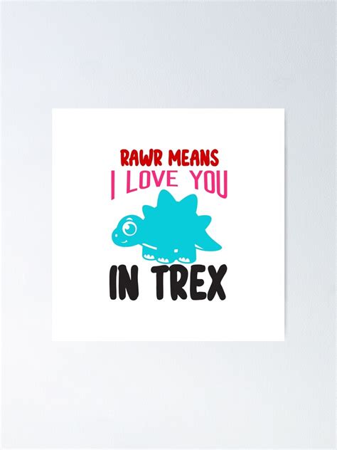 Love Quotes Happy Valentines Day Romantic Love Saying Rawr Means I Love You In Trex Trending