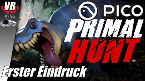 Primal Hunt Vr Pico Deutsch Erster Eindruck Pico Spiele