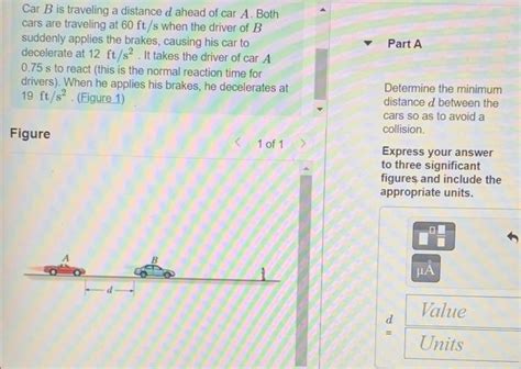 Solved Part A Car B Is Traveling A Distance D Ahead Of Car Chegg