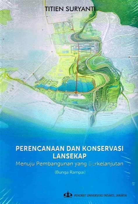 Promo Perencanaan Dan Konservasi Lansekap Menuju Pembangunan Yang