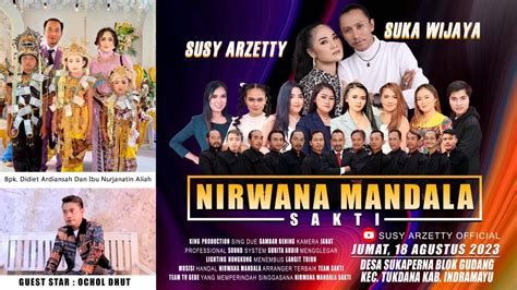 Live Nirwana Mandala Susy Arzetty Desa Sukaperna Tukdana Indramayu