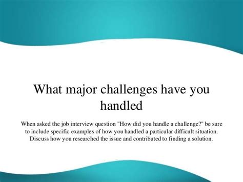 What Major Challenges Have You Handled