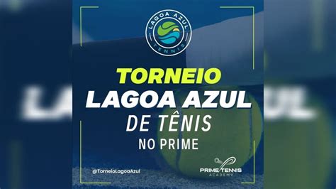 Torneio Lagoa Azul De T Nis No Prime Youtube